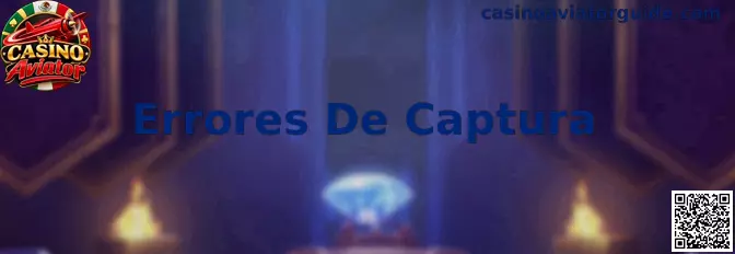 Errores De Captura en Casino Aviator