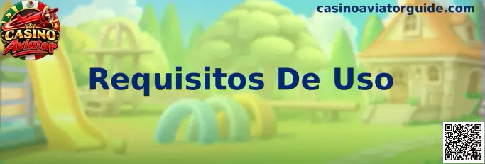 Requisitos De Uso de Casino Aviator
