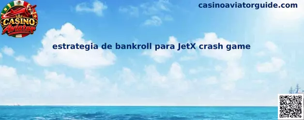 Ilustración informativa sobre la administración de bankroll para JetX crash game