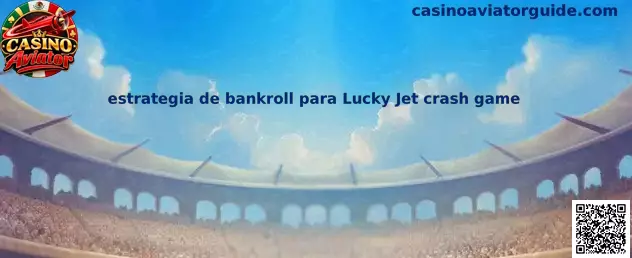 Estrategia de bankroll para Lucky Jet crash game