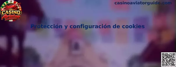 Protección y configuración segura de cookies de Casino Aviator